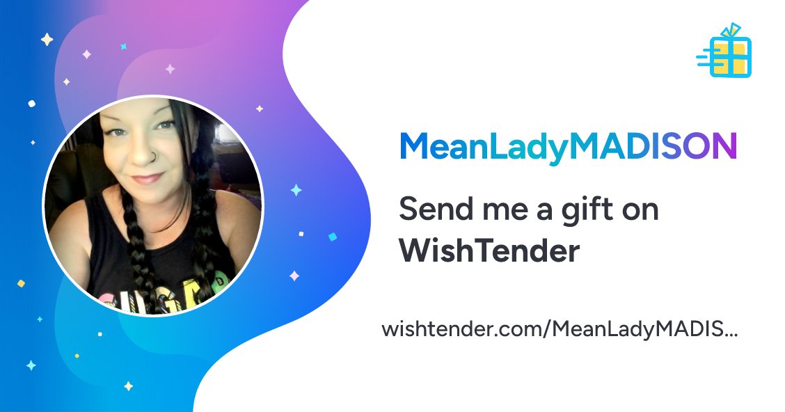 MeanLadyMADISON's Wishlist