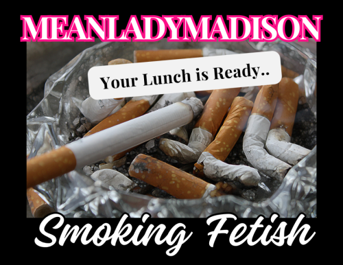 meanladymadison smoking fetish wheres lunch 4 a ashtraysub