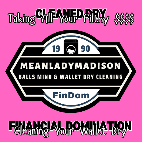 MeanLadyMADISONcleaning you dry