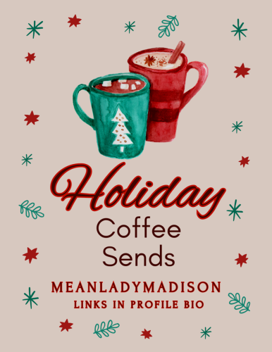 meanladymadison coffee sends holiday